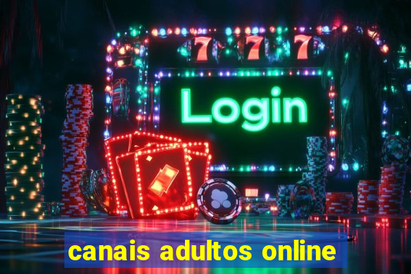 canais adultos online